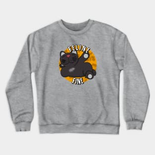 Feline Fine Crewneck Sweatshirt